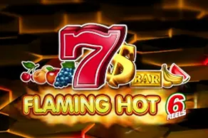 Flaming Hot 6 Reels
